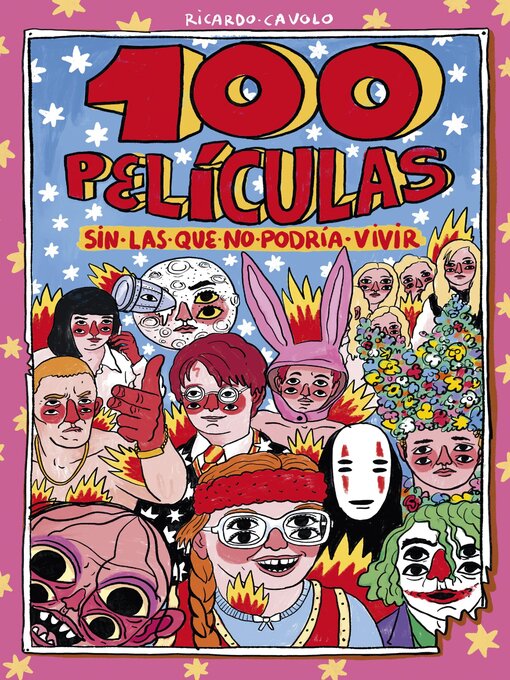 Title details for 100 películas sin las que no podría vivir by Ricardo Cavolo - Available